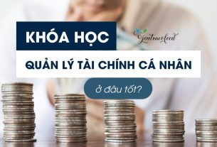 Khóa học quản lý tài chính cá nhân ở đâu tốt